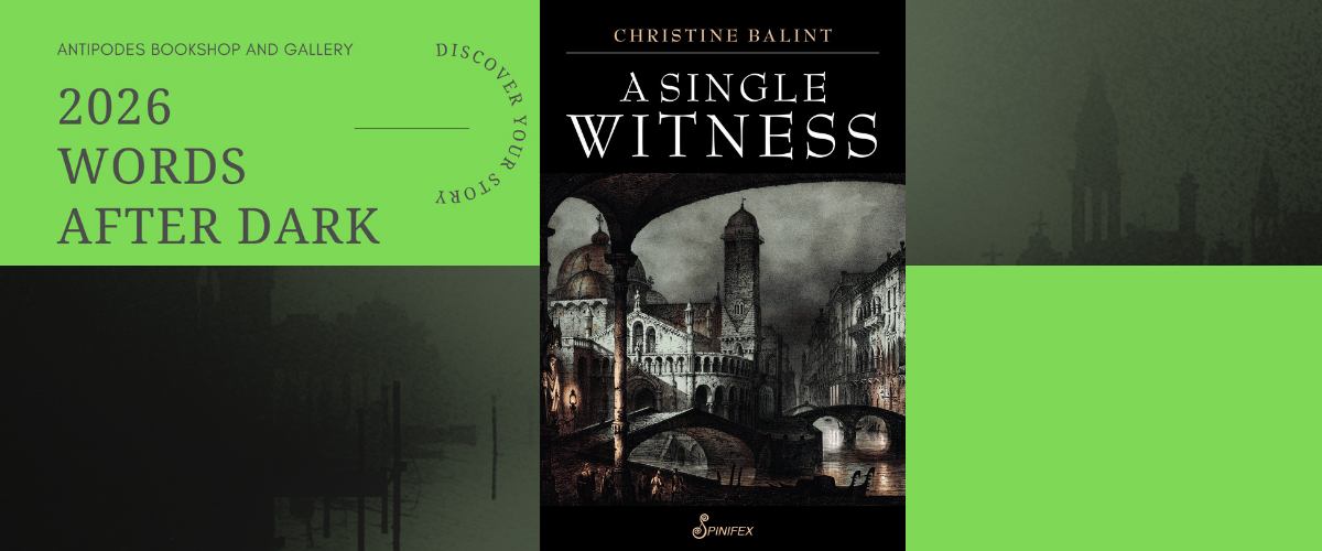 Words After Dark with Christine Balint — Spinifex Press Words After Dark with Christine Balint — Spinifex Press
